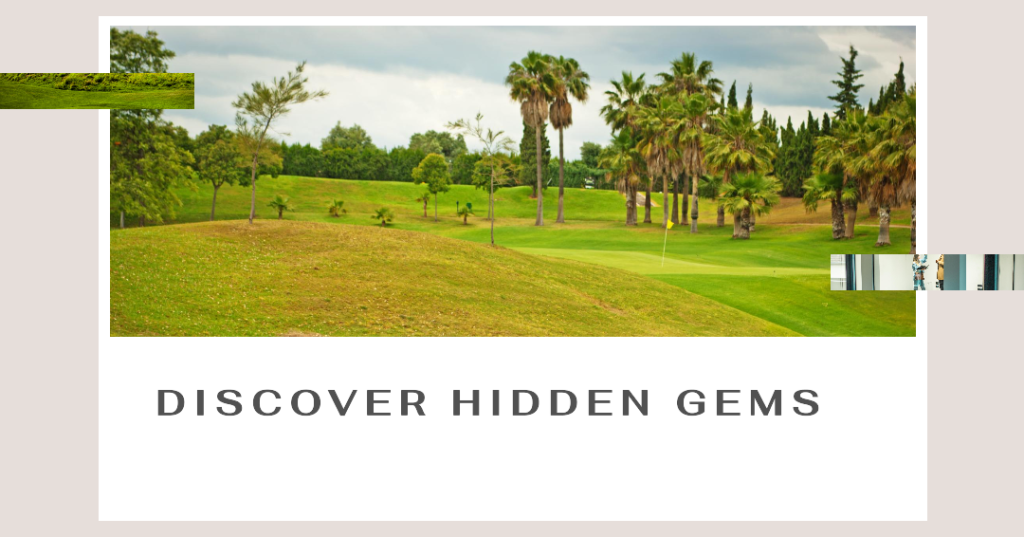 Discover Hidden Gems